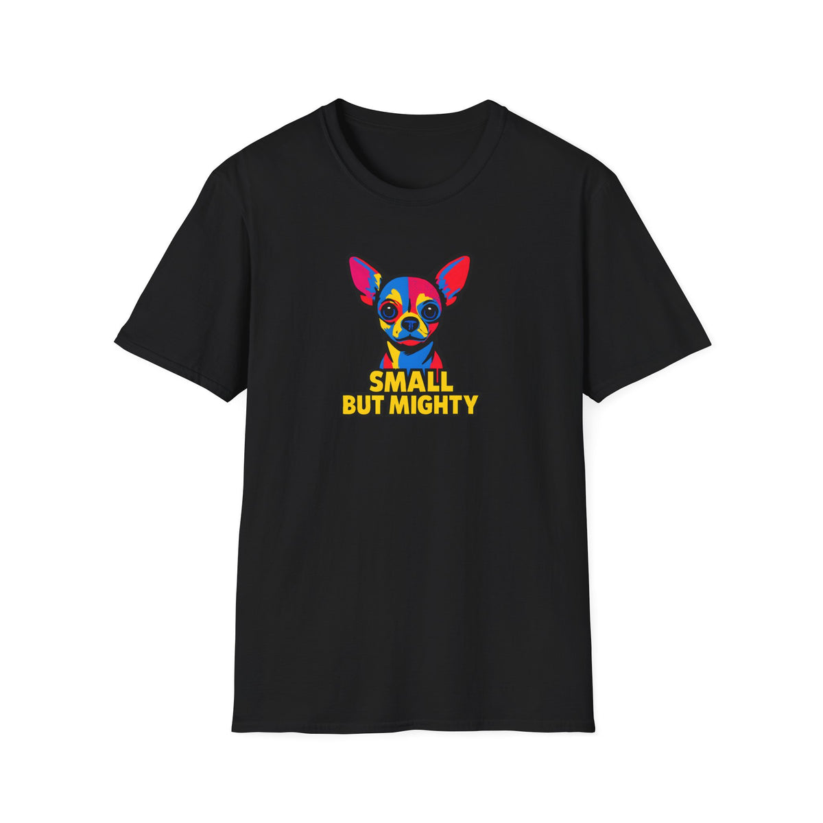 Small But Mighty T-Shirt