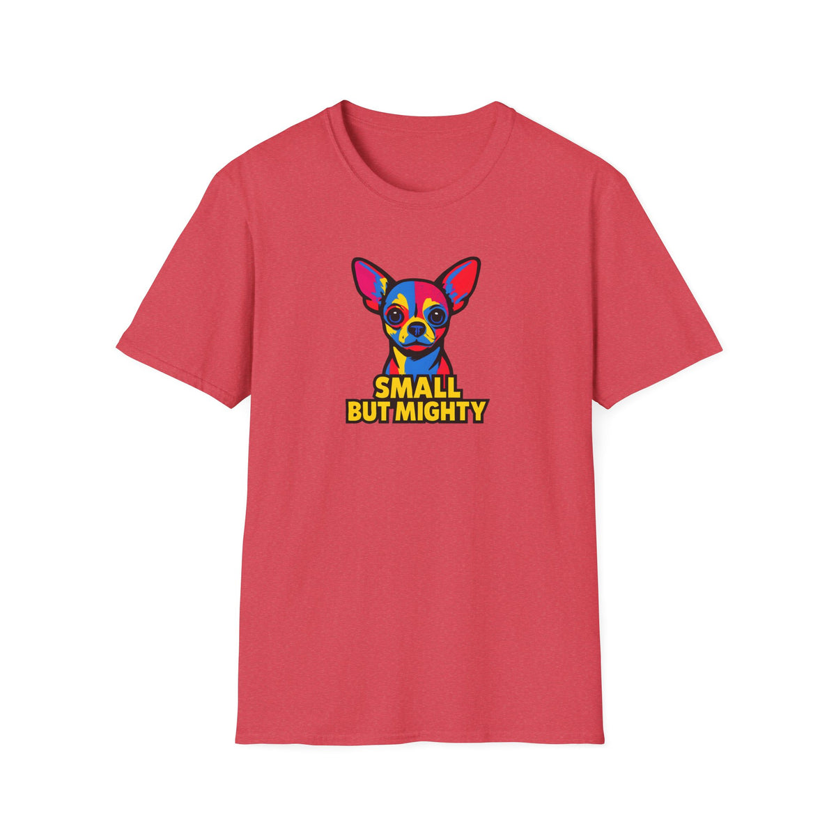 Small But Mighty T-Shirt