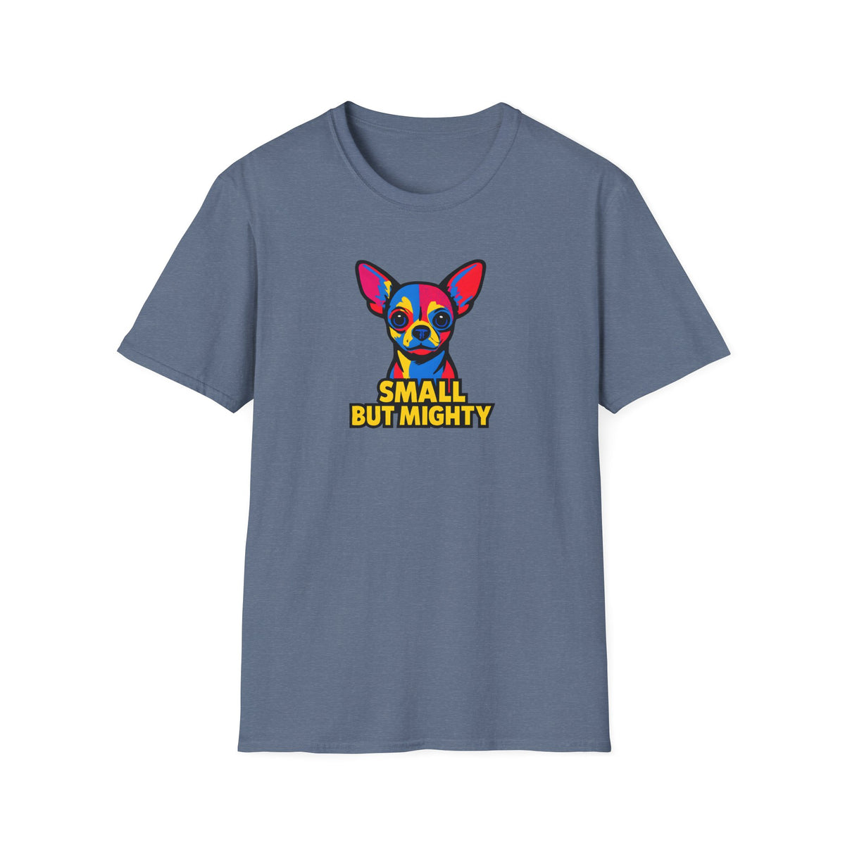 Small But Mighty T-Shirt
