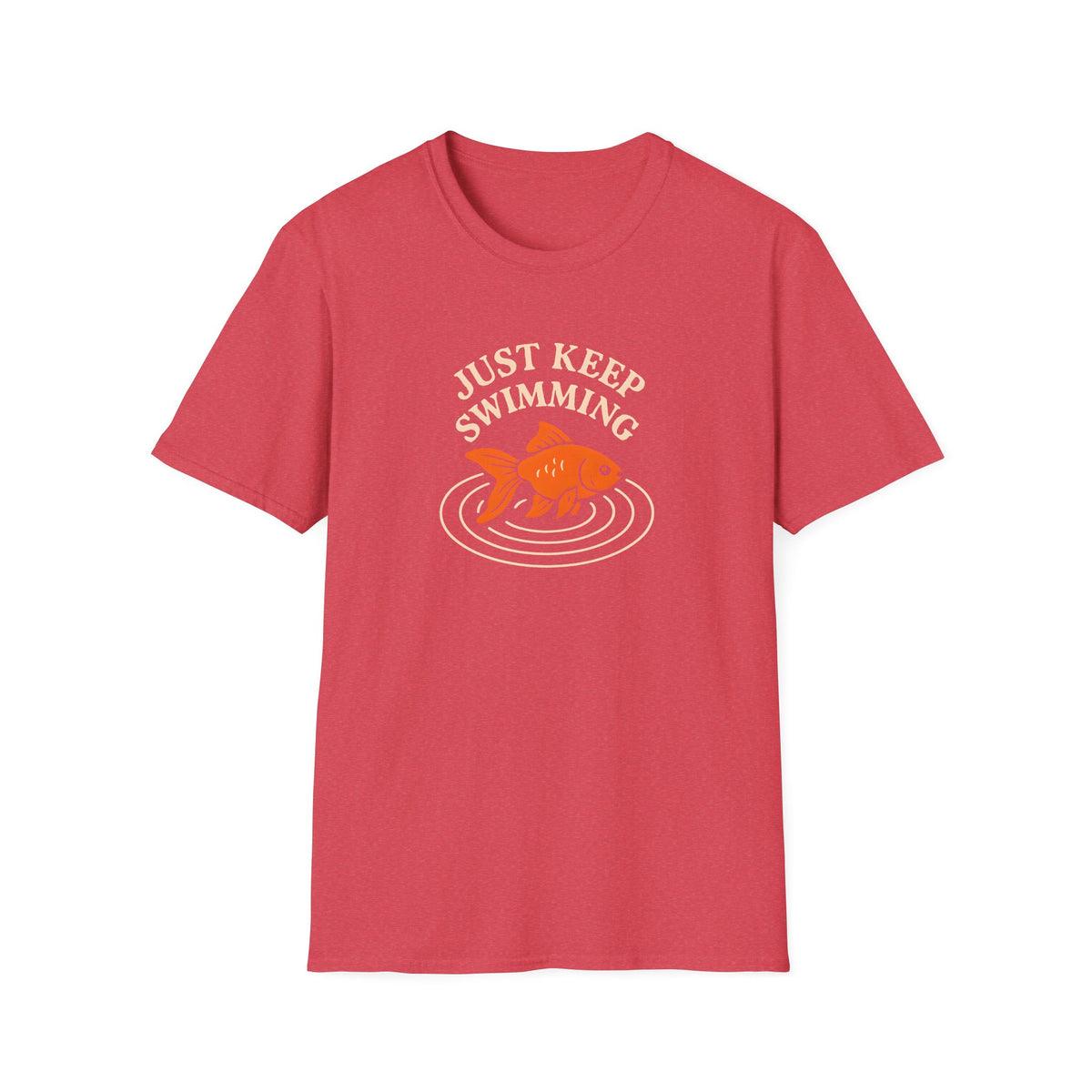 Just Keep Swimming T-Shirt