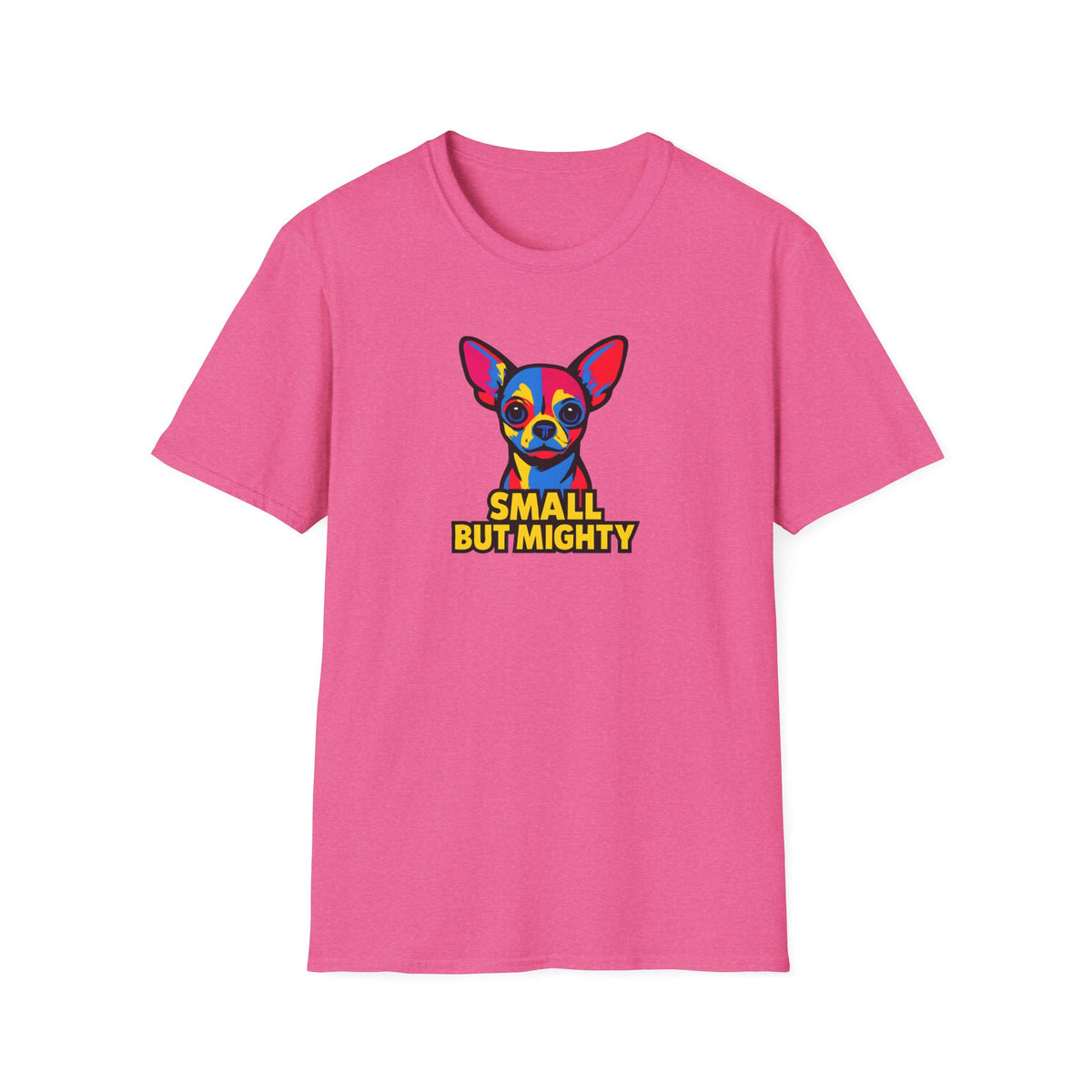 Small But Mighty T-Shirt